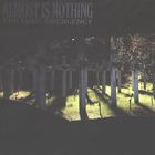 Almost Is Nothing - The Long Emergency