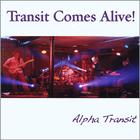 Alpha Transit - Transit Comes Alive!