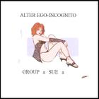 Alter Ego-incognito - Group A Sue A