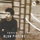 Alun Piggins - Awaken the Snakes