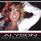 Alyson - Take A Good Look (The Remixes)