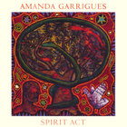 Amanda Garrigues - Spirit Act