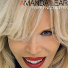 Amanda Lear - Brief Encounters: For The Heart