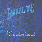 Amaze Me - Wonderland