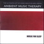 Ambient Music Therapy - Music For Sleep