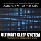 Ambient Music Therapy - Ultimate Sleep System