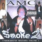 AMC - Smoke 2: Underground Tapes Vol. 1