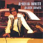 Amelia White - BLACK DOVES