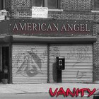 American Angel - Vanity