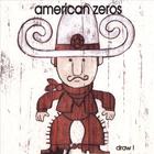 American Zeros - Draw!