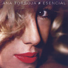 Ana Torroja - Esencial