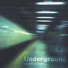 Analog Pussy - Underground (CD)
