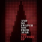 And So I Watch You From Afar - The Letters (EP)