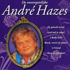 André Hazes - De Onvergetelijke CD1
