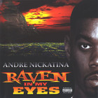 Andre Nickatina - Raven In My Eyes