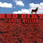 Andre Williams & The Sadies - Red Dirt