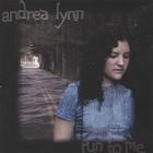 Andrea Lynn - Run To Me