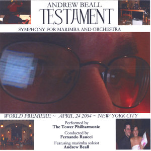 TESTAMENT: Symphony for Marimba and Orchestra