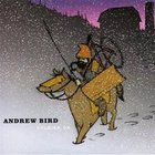 Andrew Bird - Soldier On (EP)