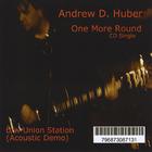Andrew D. Huber - One More Round - CD Single