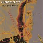 Andrew Glover - Not so Smooth