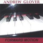Andrew Glover - Forward Motion