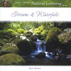 Andrew Skeoch's Natural Listening Series - Streams & Waterfalls