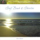 Andrew Skeoch's Natural Listening Series - Surf, Beach & Shoreline