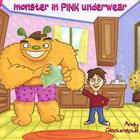 Monster In Pink Underwear