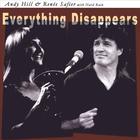 Andy Hill & Renee Safier - Everything Disappears