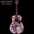Andy Mason - Lost Cowboy