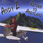 Andy Z - Return To Andyland
