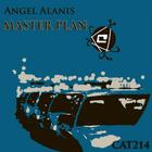 Angel Alanis - Master Plan