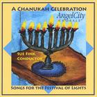 A Chanukah Celebration - Songs for the Festival of Lights