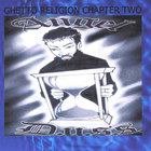 Angel D.U.S.S. - Ghetto Religion Chapter Two