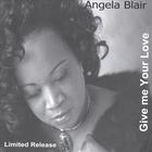 Angela Blair - Give Me Your Love