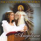 Angelina - The Chaplet of Divine Mercy