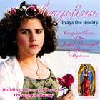 Angelina - Angelina Prays the Rosary