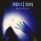 Angels & Agony - Darkness