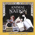 Animal Nation - Selfless Mind Indulgence