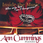 Ann Cummings - Inside The Music, Who Says Love Isn't Dangerous?