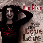 Ann Klein - For the Love of Love