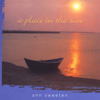 Ann Sweeten - A Place in the Sun