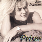 Ann Sweeten - Prism