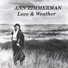 Ann Zimmerman - Love & Weather