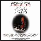 Anna Mullin - Tender Moments (Instrumental Version)