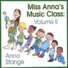 Anna Stange - Miss Anna's Music Class: Volume II