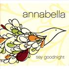 annabella - Say Goodnight