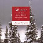 Anne & Pete Sibley - Winter On The Great Divide: A Christmas Album