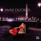 Anne Ducros - Ella… My Dear